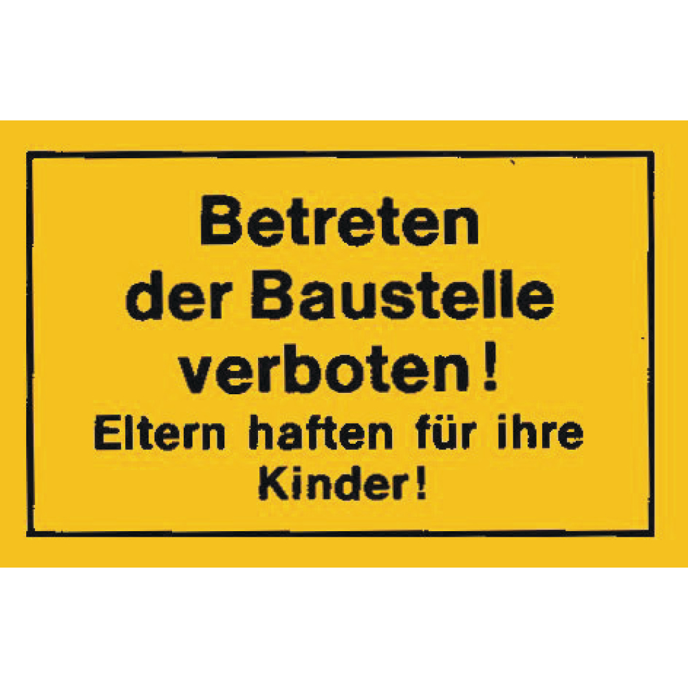 Verbotsschild Betreten der Baustelle verboten